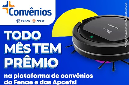 Associados às Apcefs concorrem a prêmios mensais na plataforma de convênios da Fenae