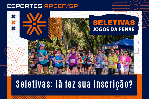 Dias 20 e 21 tem novas seletivas para formação da equipe de São Paulo nos Jogos da Fenae