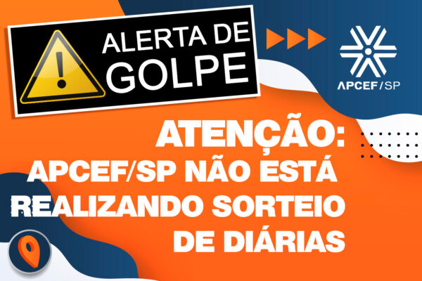 Atenção: Apcef/SP não está realizando sorteio de diárias