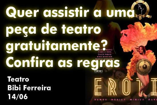 Quer assistir a uma peça de teatro gratuitamente? Confira as regras