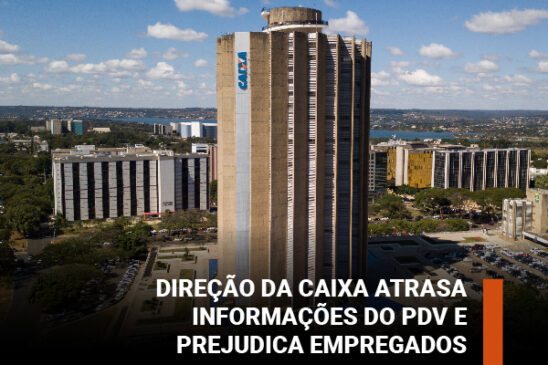 Direção da Caixa atrasa informações do PDV e prejudica empregados