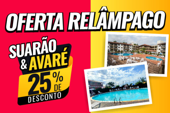 Oferta relâmpago: desconto de 25% nas diárias em Avaré e Suarão
