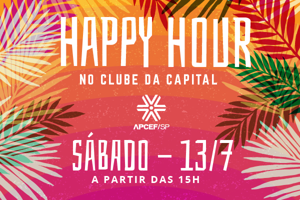 Dia 13 tem happy hour do clube da Apcef/SP