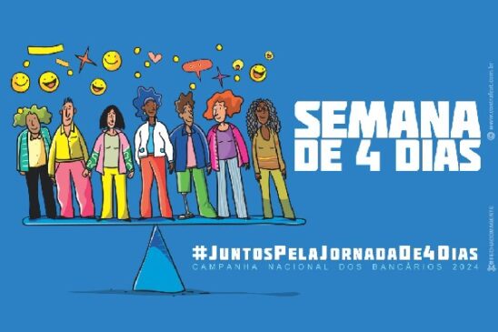 Campanha Nacional: trabalhadores defenderão jornada de quatro dias em reunião com Fenaban