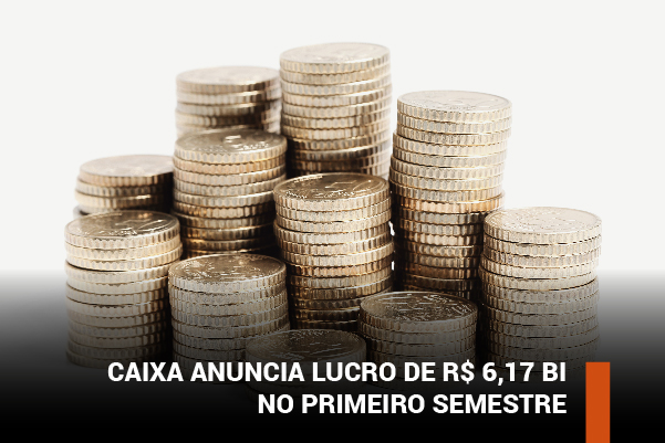 Em meio à campanha salarial, Caixa anuncia lucro líquido recorrente de R$ 6,17 bilhões no primeiro semestre