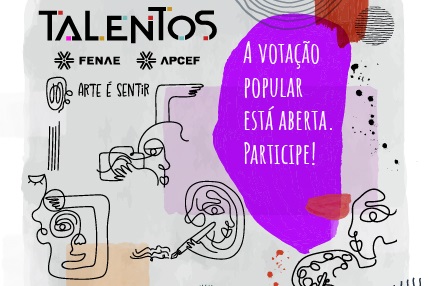 Talentos Fenae/Apcef: votação popular começou