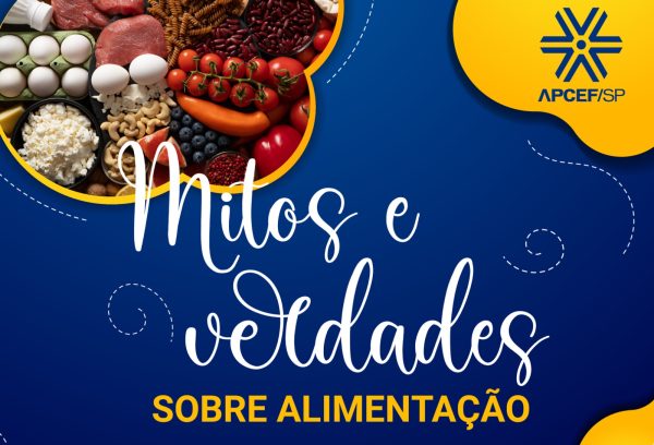 Confira mitos e verdades sobre alimentação