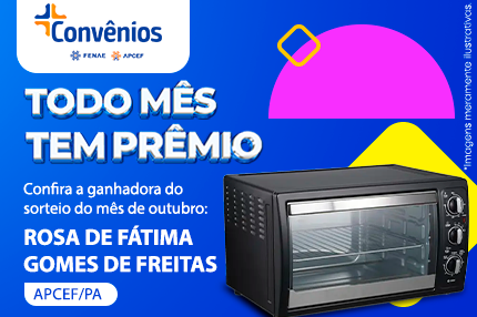 Associada da Apcef/PA é sorteada de outubro na plataforma de Convênios