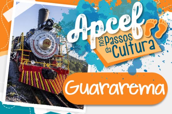 Apcef nos Passos da Cultura: primeiro destino do ano será Guararema