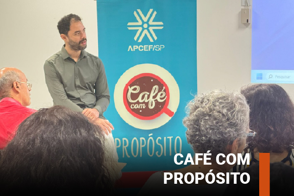 Saúde Caixa segue em pauta no Café com Propósito em fevereiro