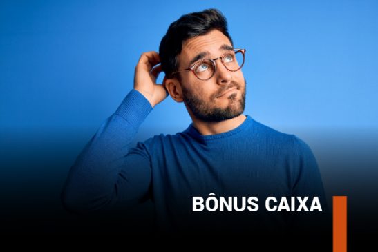 Critérios sobre Bônus Caixa preocupam empregados