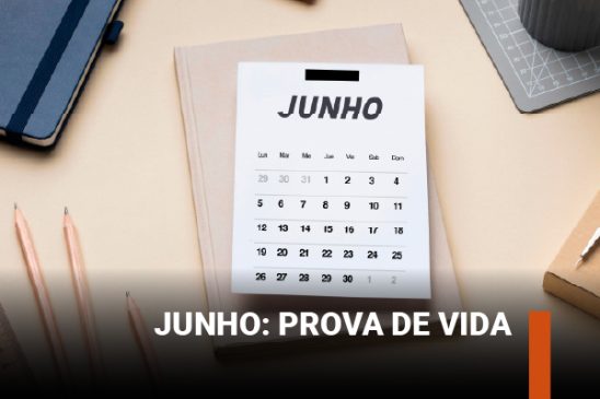 Funcef inicia o prazo da prova de vida para os nascidos em junho