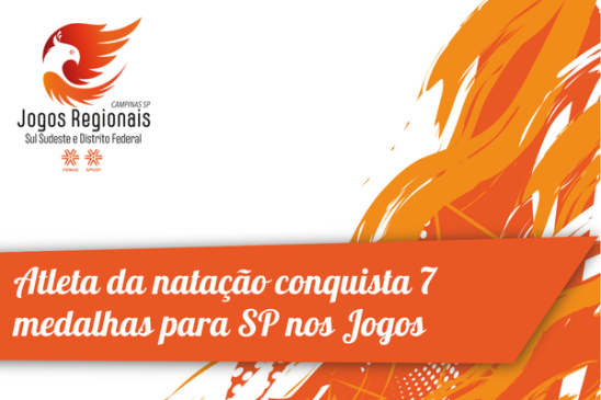 Com 7 medalhas nos Jogos, atleta da natação reforça paixão pelo esporte e pela Apcef/SP