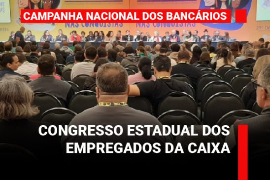 Atenção aposentados: inscrições para o Congresso Estadual dos Empregados da Caixa ocorre até sexta-feira (4)