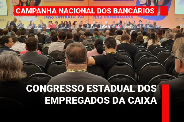 Atenção aposentados: inscrições para o Congresso Estadual dos Empregados da Caixa ocorre até sexta-feira (4)