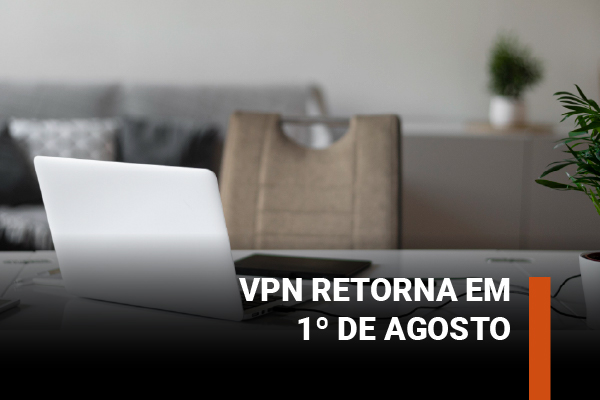 Caixa informa que previsão de retorno da VPN é 1º de agosto