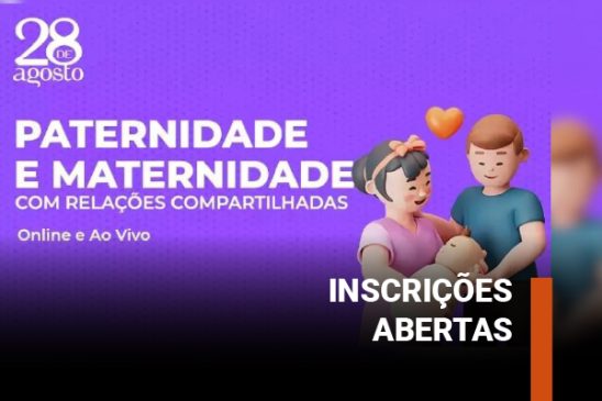 Paternidade e Maternidade com Relações Compartilhadas: Inscreva-se na turma de outubro