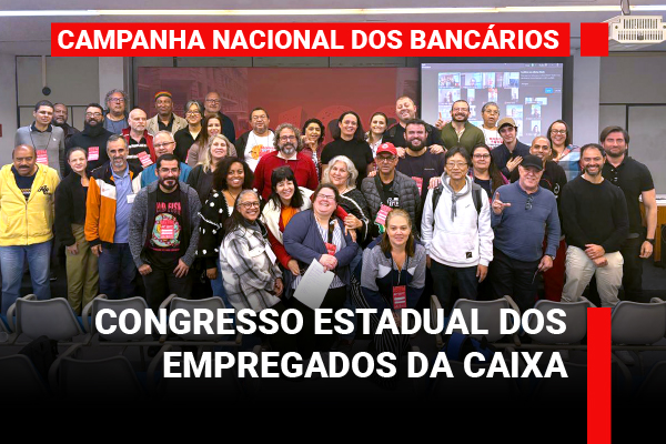 Empregados da Caixa definem propostas e delegação para o 40º Conecef durante Congresso Estadual em SP