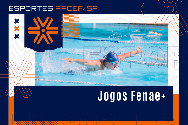 Quer representar São Paulo nos Jogos Fenae+? Envie seu tempo de prova!