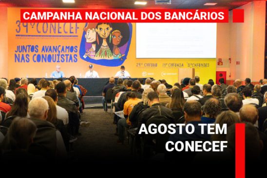40º Congresso Nacional dos Empregados da Caixa acontece dias 21 e 22 de agosto