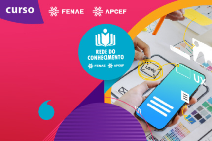 Rede do Conhecimento da Fenae oferece curso sobre Interface e Design System
