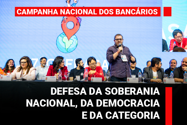 Bancários definem resoluções em defesa da soberania nacional, da democracia e da categoria e ato em defesa do Banco do Brasil