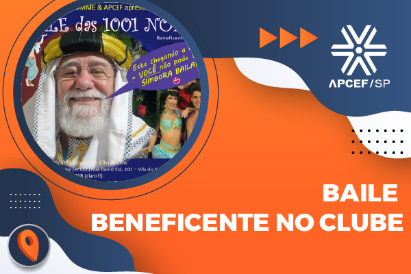 Clube da Apcef/SP recebe o Baile das 1001 Noites da Assumme!
