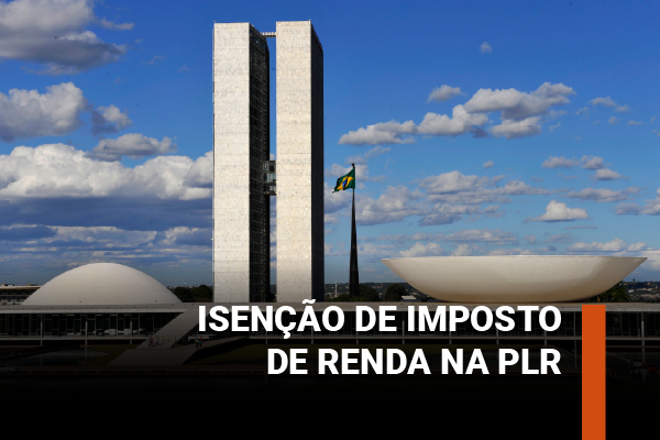 Fenae participará de audiência pública na Câmara sobre isenção de Imposto de Renda na PLR