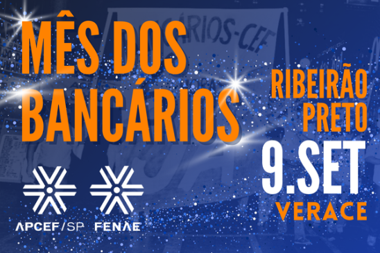 Comemoração do mês dos bancários em Ribeirão Preto está marcada para 9 de setembro