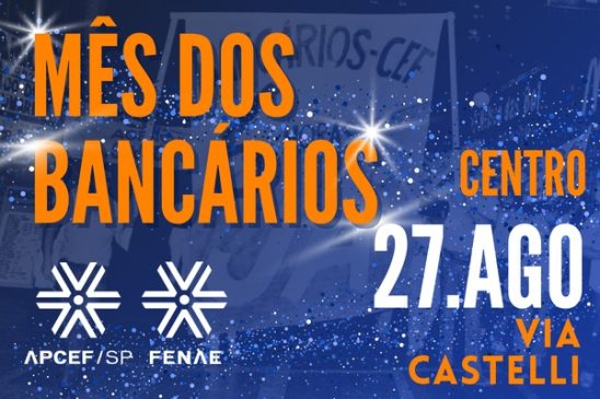Região central será palco da comemoração do mês dos bancários no dia 27