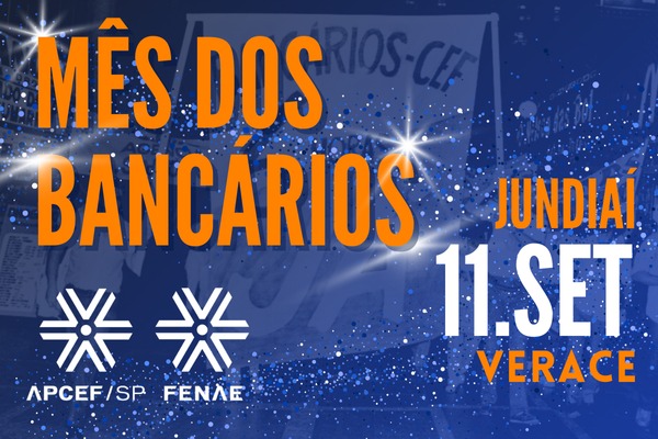 Apcef/SP prepara celebração do Mês dos Bancários em Jundiaí no dia 11