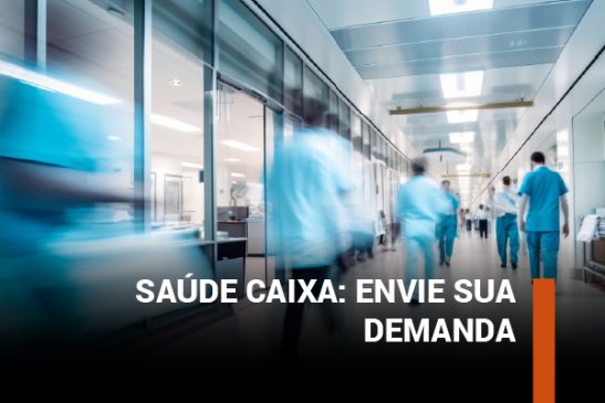 Comitê de Credenciamento e Descredenciamento do Saúde Caixa deve se reunir no dia 10. Envie sua demanda!