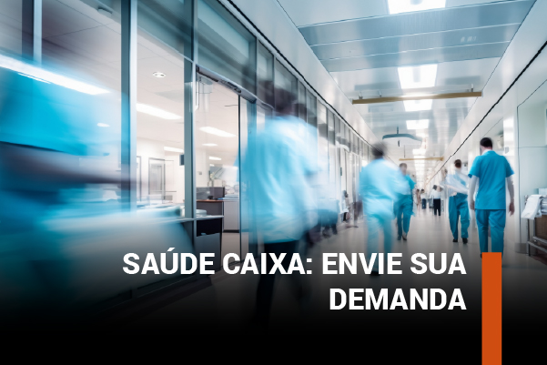 Comitê de Credenciamento e Descredenciamento do Saúde Caixa deve se reunir no dia 10. Envie sua demanda!
