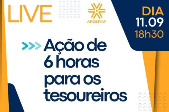 Ação de 6 horas para os tesoureiros: direção da Caixa desinforma e pressiona empregados. Assista à live da Apcef/SP em 11/9, às 18h30