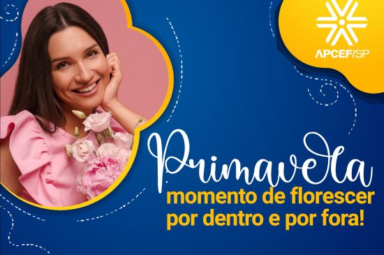 Primavera: momento de florescer por dentro e por fora