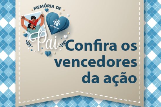 Veja os ganhadores da ação “Memória de Pai”