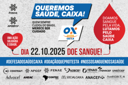 Solidariedade na luta pelo Saúde Caixa: Fenae e entidades incentivam doação de sangue