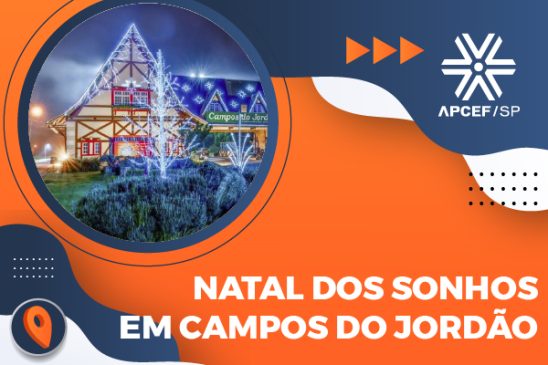 Campos do Jordão prepara o maior Natal dos Sonhos de sua história – e a Apcef/SP te convida a viver essa experiência!