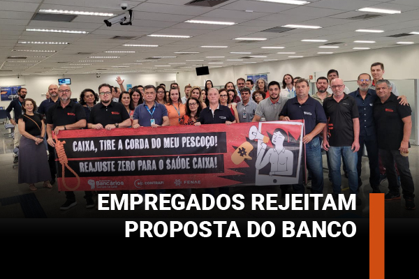 Consulta passa de 14 mil respostas com mais de 99% de rejeição à proposta do banco para o Saúde Caixa