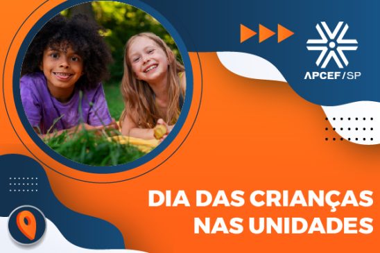 Venha comemorar o Dia das Crianças com diversão em todas as unidades da Apcef/SP