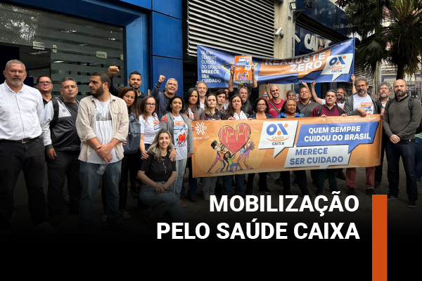Mobilização pelo Saúde Caixa tem adesão em diversas regiões de SP e paralisação no prédio do Brás