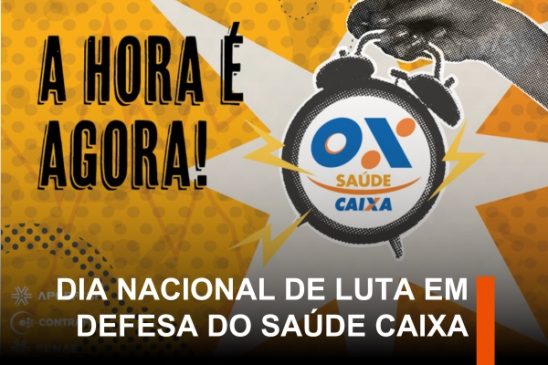 Dia Nacional de Luta em Defesa do Saúde Caixa: mobilização acontece em 7 de outubro