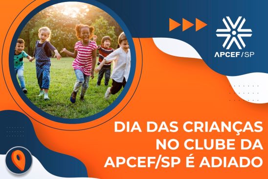 Comemoração do Dia das Crianças no clube da Apcef/SP é adiada devido à previsão de chuva