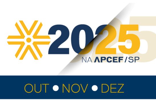 Confira as atividades da Apcef/SP programadas para os meses de outubro, novembro e dezembro