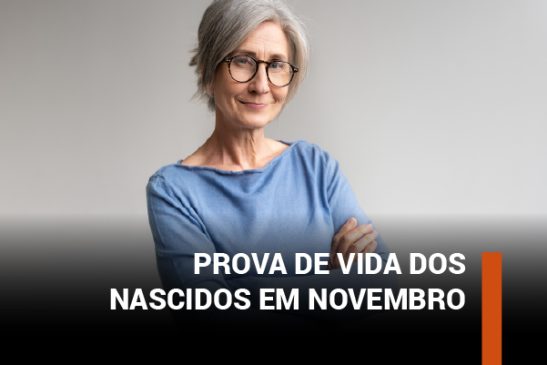Funcef: prova de vida dos nascidos em novembro começou no último sábado (1º/11)