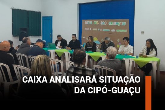 Plenária em defesa do não fechamento da agência Cipó-Guaçu reúne autoridades e comunidade