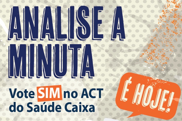 Analise a minuta do Acordo Coletivo de Trabalho do Saúde Caixa