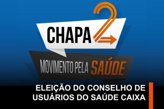 Diretoria da Apcef/SP apoia a Chapa 2 – Movimento pela Saúde na eleição do Conselho de Usuários do Saúde Caixa