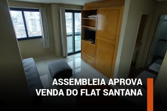Assembleia aprova venda do Flat Santana
