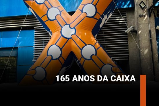 Caixa: 165 anos de serviços ao Brasil e ao povo brasileiro